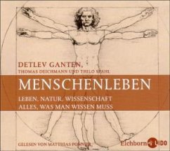 Menschenleben, 2 Audio-CDs - Ganten, Detlev; Deichmann, Thomas; Spahl, Thilo