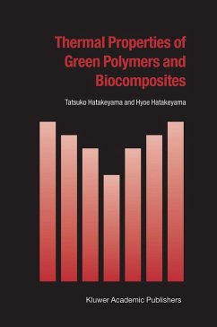 Thermal Properties of Green Polymers and Biocomposites - Hatakeyama, Tatsuko;Hatakeyama, Hyoe