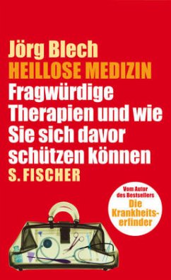 Heillose Medizin - Blech, Jörg