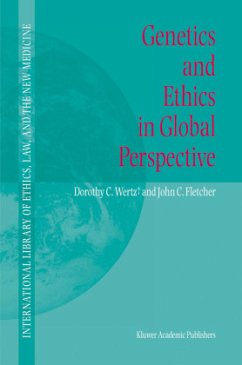 Genetics and Ethics in Global Perspective - Wertz, Dorothy C.;Fletcher, John C.