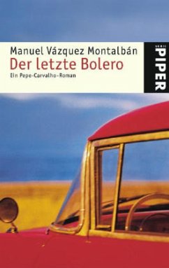 Der letzte Bolero - Vázquez Montalbán, Manuel