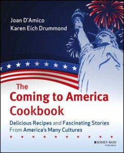 The Coming to America Cookbook - D'Amico, Joan;Drummond, Karen Eich