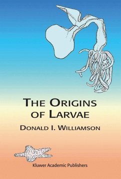 The Origins of Larvae - Williamson, Donald