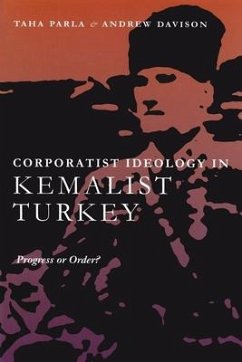 Corporatist Ideology in Kemalist Turkey - Parla, Taha; Davison, Andrew