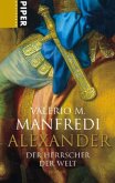 Alexander, Der Herrscher der Welt