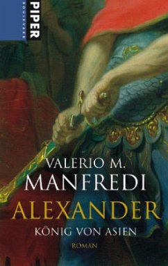 Alexander, König von Asien - Manfredi, Valerio M.