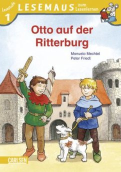 Otto auf der Ritterburg - Mechtel, Manuela; Friedl, Peter