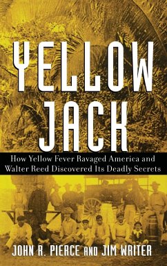 Yellow Jack - Pierce, John R; Writer, James V