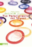 Die Parallelwelt der Lügner