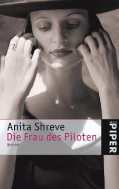 Die Frau des Piloten - Shreve, Anita