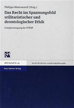 Cover Das Recht im Spannungsfeld utilitaristischer und deontologischer Ethik