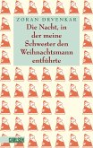 Die Nacht, in der meine Schwester den Weihnachtsmann entführte Die Nacht, in der meine Schwester den Weihnachtsmann entführte