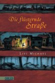 Die flüsternde Straße