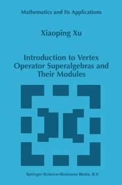 Introduction to Vertex Operator Superalgebras and Their Modules - Xu, Xiaoping