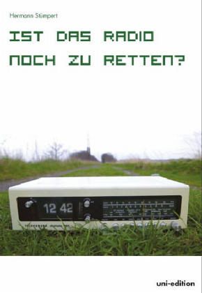 Ist das Radio noch zu retten? Ist das Radio noch zu retten?