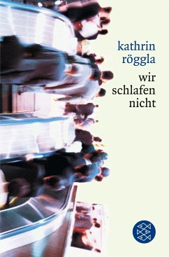 wir schlafen nicht - Röggla, Kathrin