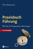 Praxisbuch Führung