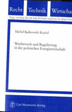 Cover Wettbewerb und Regulierung in der polnischen Energiewirtschaft