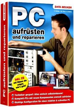 PC aufrüsten & reparieren - Richter, Carsten, Michael Plura und Alexander Moritz