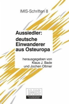 Aussiedler: deutsche Einwanderer aus Osteuropa - Bade, Klaus J. / Oltmer, Jochen (Hgg.)