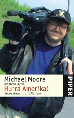 Hurra Amerika! - Moore, Michael; Glynn, Kathleen