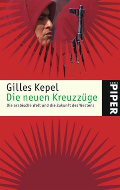 Die neuen Kreuzzüge - Kepel, Gilles