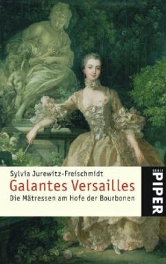 Galantes Versailles - Jurewitz-Freischmidt, Sylvia