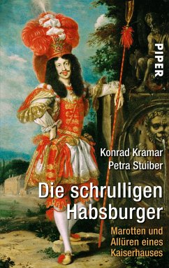 Die schrulligen Habsburger - Kramar, Konrad;Stuiber, Petra