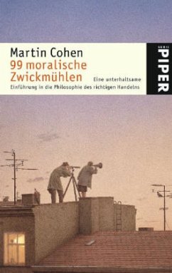 99 moralische Zwickmühlen - Cohen, Martin