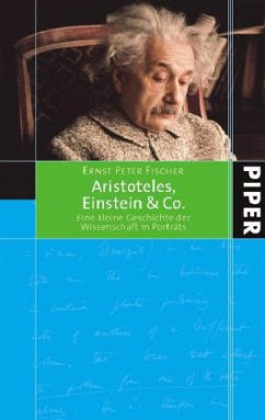 Aristoteles, Einstein & Co. - Fischer, Ernst Peter