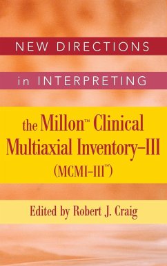 New Directions in Interpreting the Millon Clinical Multiaxial Inventory-III (MCMI-III) - Craig, Robert J.