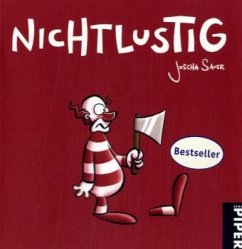 Nichtlustig - Sauer, Joscha