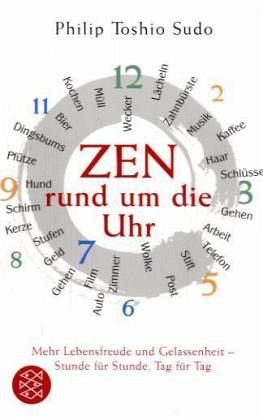 Zen rund um die Uhr Zen rund um die Uhr