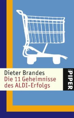 Die 11 Geheimnisse des ALDI-Erfolgs - Brandes, Dieter