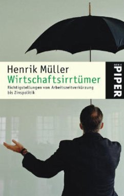 Wirtschaftsirrtümer - Müller, Henrik