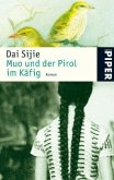 Muo und der Pirol im Käfig