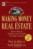 The Insider's Guide to Making Money in Real Estate