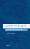 Migration und Religion im Zeitalter der Globalisierung