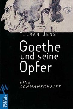 Goethe und seine Opfer - Jens, Tilman