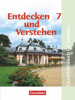 Entdecken und Verstehen 7. Ausgabe für Sachsen. Mittelschule - Müller, Karl-Heinz;Kaiser, Hans-Jürgen;Bruchertseifer, Heike;Oomen, Hans-Gert