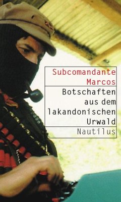 Botschaften aus dem lakandonischen Urwald - Marcos