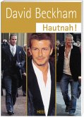 David Beckham Hautnah!