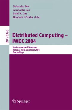 Distributed Computing -- IWDC 2004 - Das, Nabanita / Sen, Arunabha / Das, Sajal K. / Sinha, Bhabani P. (Bearb.)