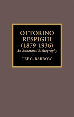 Ottorino Respighi (1879-1936) - Barrow, Lee G.