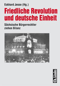 Friedliche Revolution und deutsche Einheit - Jesse, Eckhard (Hrsg.)