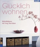 Glücklich wohnen