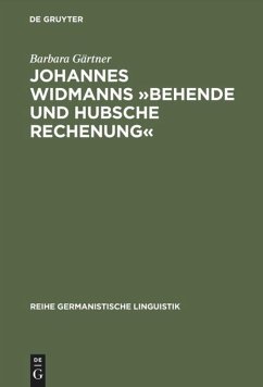 Johannes Widmanns »Behende und hubsche Rechenung« - Gärtner, Barbara