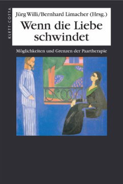 Wenn die Liebe schwindet - Willi, Jürg / Limacher, Bernhard (Hrsg.)