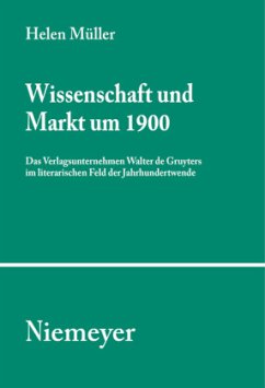 Wissenschaft und Markt um 1900 - Müller, Helen
