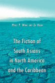 The Fiction of South Asians in North America and the Caribbean